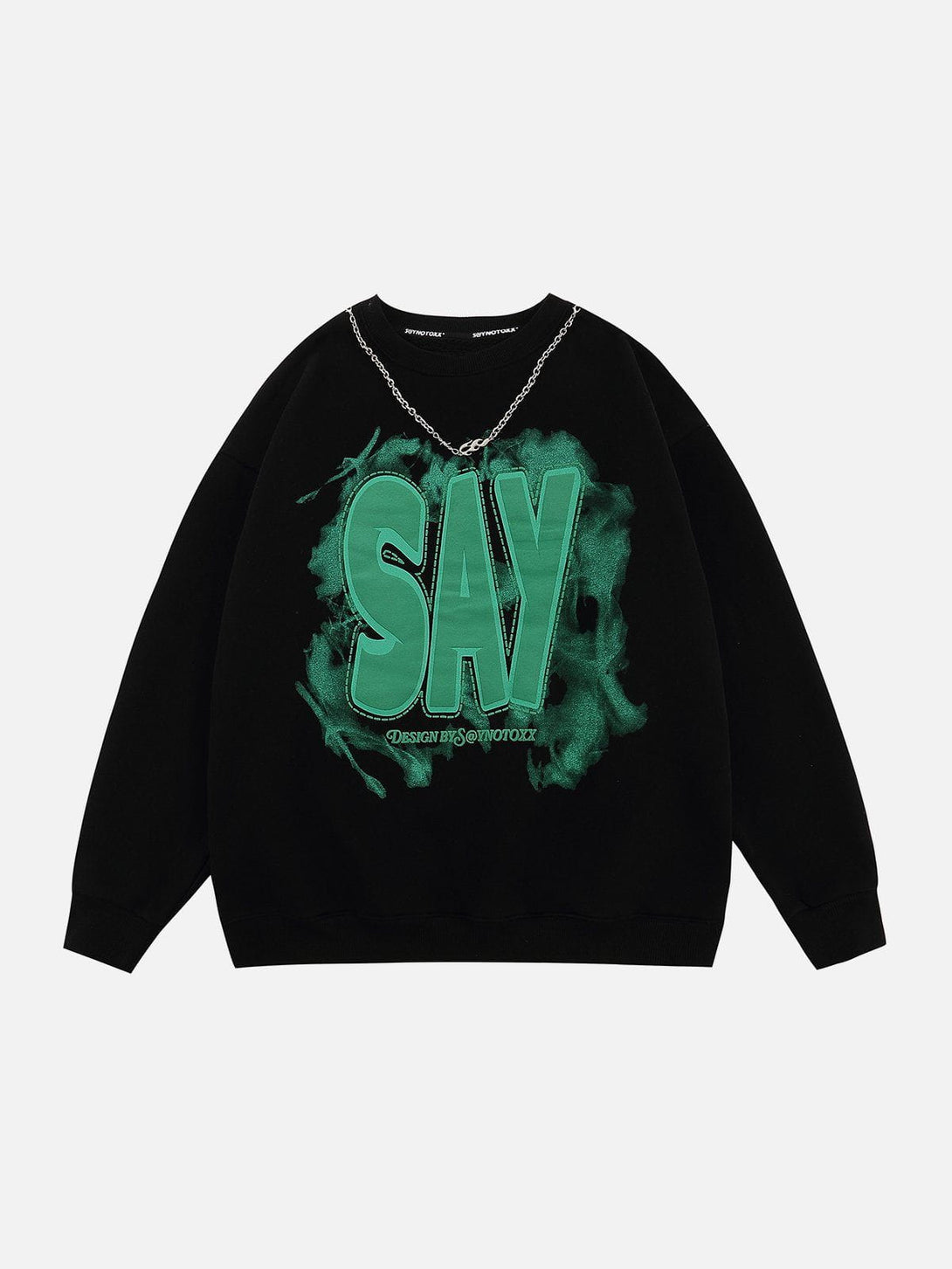 Levefly - SAY Print Chain Sweatshirt - Streetwear Fashion - levefly.com